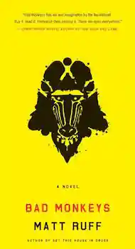 Bad Monkeys book cover Bad Monkeys book cover